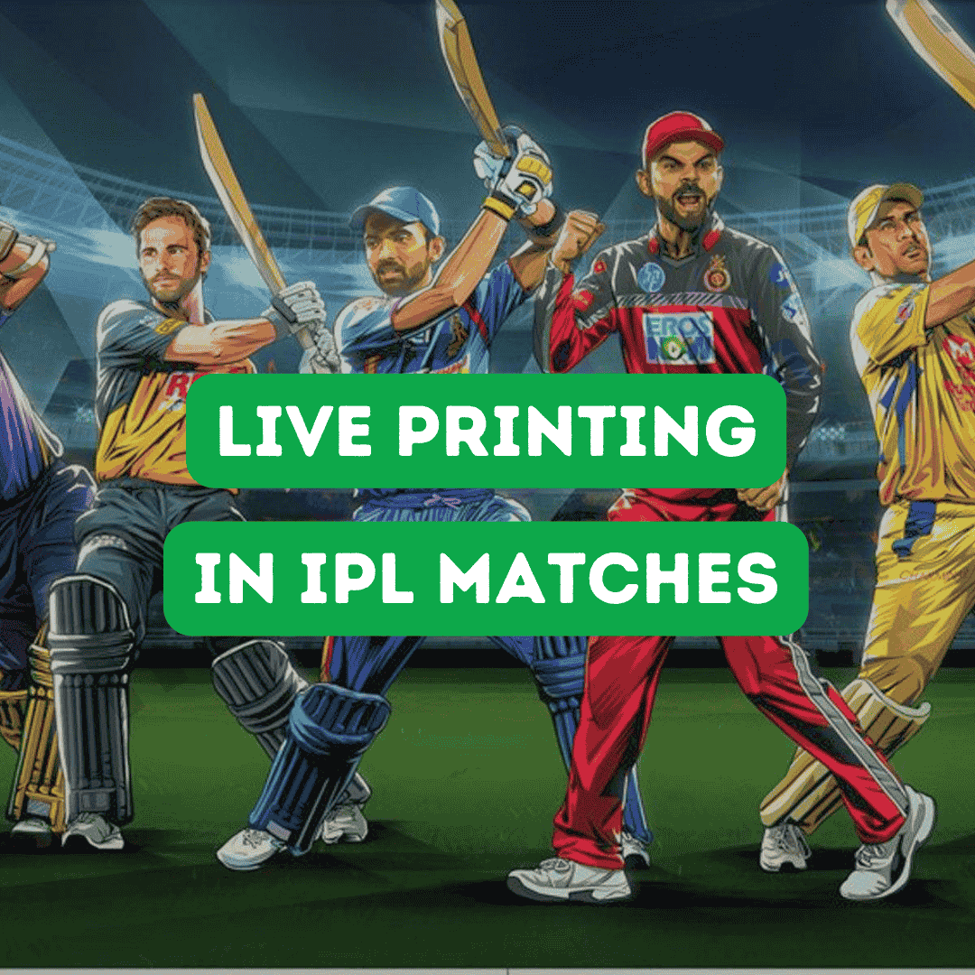 Live Printing for IPL Teams & Sports Franchises