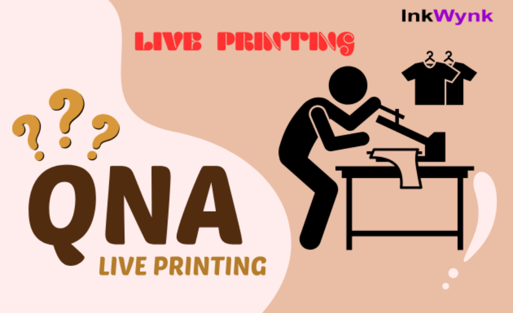 Your Complete Guide to Live Printing